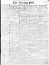 Morning Post Thursday 29 February 1816 Page 1