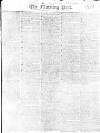 Morning Post Thursday 09 April 1818 Page 1