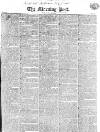 Morning Post Friday 22 May 1818 Page 1