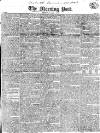 Morning Post Monday 04 January 1819 Page 1