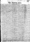 Morning Post Tuesday 11 May 1819 Page 1