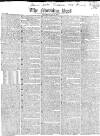 Morning Post Saturday 10 July 1819 Page 1