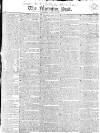 Morning Post Thursday 04 November 1819 Page 1