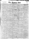 Morning Post Saturday 20 May 1820 Page 1