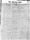 Morning Post Saturday 15 April 1820 Page 1