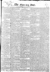 Morning Post Thursday 20 February 1823 Page 1