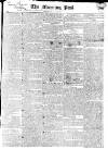 Morning Post Thursday 17 April 1823 Page 1