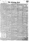 Morning Post Friday 23 May 1823 Page 1