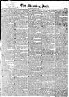 Morning Post Saturday 31 May 1823 Page 1