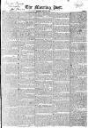 Morning Post Monday 18 August 1823 Page 1
