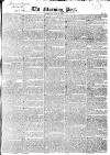 Morning Post Thursday 28 August 1823 Page 1