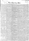 Morning Post Saturday 16 April 1825 Page 1