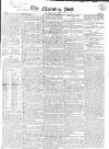 Morning Post Saturday 07 May 1825 Page 1