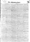 Morning Post Tuesday 13 March 1827 Page 1