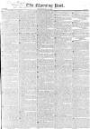 Morning Post Thursday 19 July 1827 Page 1