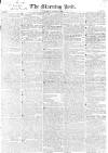 Morning Post Saturday 15 November 1828 Page 1