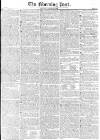 Morning Post Saturday 10 January 1829 Page 1