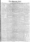 Morning Post Saturday 07 November 1829 Page 1