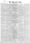 Morning Post Saturday 03 April 1830 Page 1