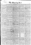 Morning Post Saturday 17 July 1830 Page 1