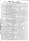 Morning Post Friday 26 November 1830 Page 1