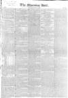 Morning Post Thursday 09 December 1830 Page 1
