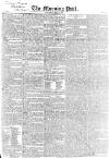 Morning Post Thursday 14 April 1831 Page 1