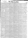 Morning Post Monday 21 May 1832 Page 1