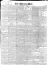 Morning Post Thursday 13 December 1832 Page 1