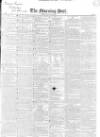 Morning Post Friday 28 December 1832 Page 1