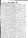 Morning Post Monday 28 January 1833 Page 1