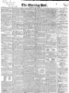 Morning Post Thursday 11 April 1833 Page 1