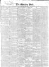 Morning Post Friday 08 November 1833 Page 1