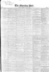Morning Post Saturday 31 January 1835 Page 1