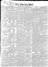 Morning Post Tuesday 10 November 1835 Page 1