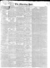 Morning Post Thursday 12 November 1835 Page 1