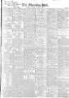 Morning Post Saturday 14 November 1835 Page 1