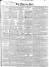 Morning Post Wednesday 25 October 1837 Page 1