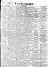 Morning Post Thursday 16 November 1837 Page 1