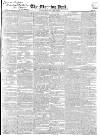 Morning Post Saturday 05 May 1838 Page 1