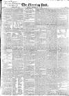 Morning Post Saturday 19 May 1838 Page 1