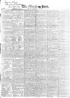 Morning Post Saturday 16 June 1838 Page 1