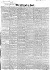 Morning Post Thursday 19 July 1838 Page 1