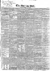 Morning Post Monday 13 August 1838 Page 1