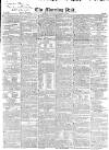 Morning Post Saturday 22 December 1838 Page 1