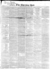 Morning Post Wednesday 29 January 1840 Page 1