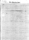 Morning Post Friday 29 May 1840 Page 1