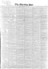 Morning Post Thursday 07 May 1840 Page 1
