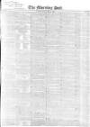 Morning Post Friday 15 May 1840 Page 1