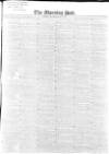Morning Post Saturday 23 May 1840 Page 1